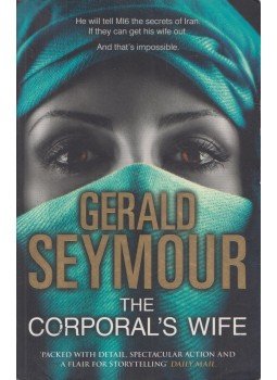 Gerald Seymour - The Corporal's Wife, London 2014 antikvár könyv