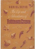 Daniel Defoe - The Life and Adventures of Robinson Crusoe