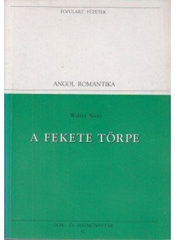 Walter Scott - A fekete törpe Walter Scott - A fekete törpe, 1995 antikvár könyv
