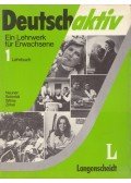 Gerd Neuner,Reiner Schmidt,Heinz Wilms,Manfred Zirkel - Deutsch Aktiv - Lehrbuch 1
