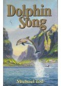 Michael Todd - Dolphinsong (Dedikált)