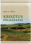 E.G. White - Krisztus példázatai