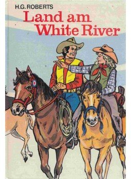 H.G. Roberts - Land am White River,  1977 antikvár könyv