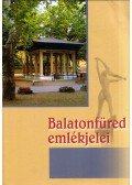 Bándi László - Balatonfüred emlékjelei