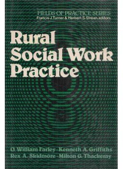 O. William Farley - Rural Social Work Practice O. William Farley - Rural Social Work Practice, 1982 antikvár könyv