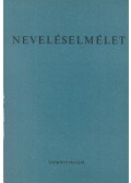 Horváth Lajos,Nagy Sándor - Neveléselmélet