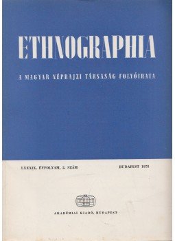 Hofer Tamás - Ethnographia 1978/2. Hofer Tamás - Ethnographia 1978/2., Budapest 1978 antikvár könyv