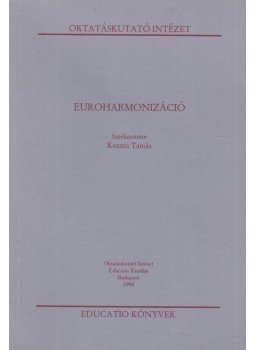 Kozma Tamás - Euroharmonizáció Kozma Tamás - Euroharmonizáció, Budapest 1998 antikvár könyv