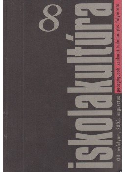 Géczi János - Iskolakultúra XIII. évfolyam 8, 2003. augusztus Géczi János - Iskolakultúra XIII. évfolyam 8, 2003. augusztus, Pécs 2003 antikvár könyv
