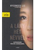 Hyeonseo Lee,David John - A lány hét névvel