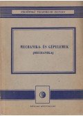 Selmeczi Ferenc - Mechanika- és gépelemek (mechanika)