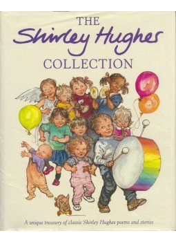 Shirley Hughes - The Shirley Hughes Collection Shirley Hughes - The Shirley Hughes Collection, London 2000 antikvár könyv