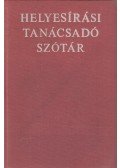 Deme László,Fábián Pál - Helyesírási tanácsadó szótár