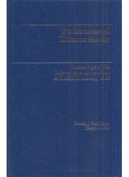 Donald J. Ecobichon, Joseph M. Wu - Environmental Tobacco Smoke: Proceedings of the International Symposium at McGill University, 1989, Lexington, Massachusetts 1990 antikvár könyv