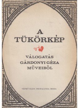 Fazekas Zsuzsa, Gárdonyi Géza - A tükörkép Fazekas Zsuzsa, Gárdonyi Géza - A tükörkép, Budapest 1972 antikvár könyv