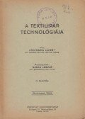 Csizmazia Lajos,Nádas László - A textilipar technológiája
