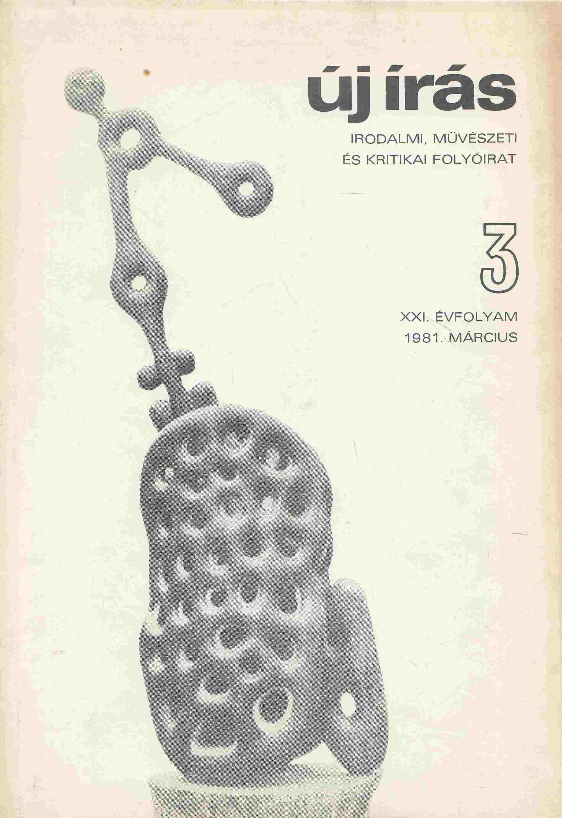 Juhász Ferenc - Új Írás 1981. március - XXI. évfolyam - 3. szám, Budapest 1981 antikvár könyv