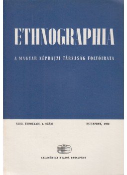 Hofer Tamás - Ethnographia 1982/4. Hofer Tamás - Ethnographia 1982/4., Budapest 1982 antikvár könyv