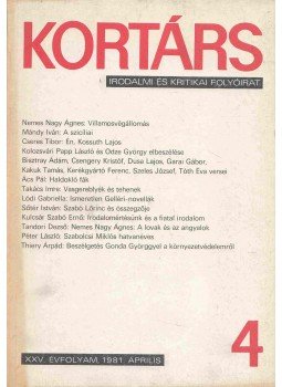 Kovács Sándor Iván (szerk.) - Kortárs 1981. április - XXV. évfolyam - 4. szám Kovács Sándor Iván (szerk.) - Kortárs 1981. április - XXV. évfolyam - 4. szám, Budapest 1981 antikvár könyv