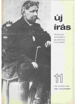 Juhász Ferenc - Új Írás 1981. november - XXI. évfolyam - 11. szám Juhász Ferenc - Új Írás 1981. november - XXI. évfolyam - 11. szám, Budapest 1981 antikvár könyv