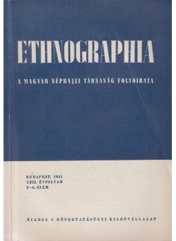 Ortutay Gyula - Ethnographia 1951/3-4., Budapest 1951 antikvár könyv