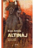 Kiss Attila - Altináj