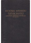 Dr. Hegyaljai Kiss Géza - Dicsőség Istennek!