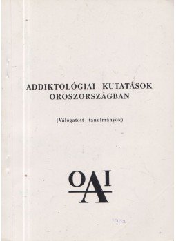  - Addiktológiai kutatások Oroszországban, Budapest 1992 antikvár könyv