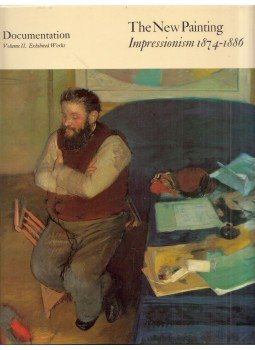 Ruth Berson - The New Painting - Impressionism 1874-1886, San Francisco, California 1996 antikvár könyv