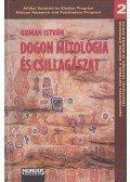 Guman István - Dogon mitológia és csillagászat (dedikált)