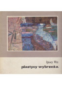 Ignacy Witz - Plastycy wybrzeza, Gdansk 1969 antikvár könyv