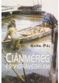Gera Pál - Ciánméreg ​és vidravédelem