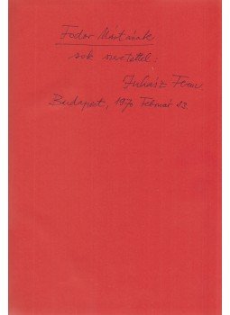 Juhász Ferenc - A szent tűzözön regéi (Dedikált), Budapest 1969 antikvár könyv