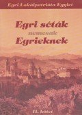 Renn Oszkár - Egri séták nemcsak Egrieknek II. kötet