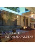 Chadine Flood Gong,Lisa Parramore - Living with Japanese Gardens