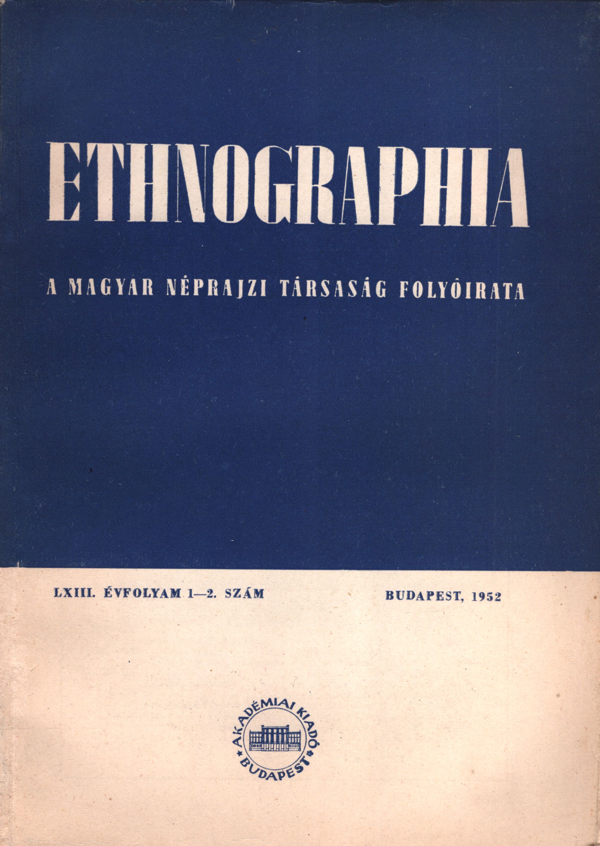 Ortutay Gyula - Ethnographia 1952/1-2. Ortutay Gyula - Ethnographia 1952/1-2., Budapest 1952 antikvár könyv