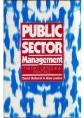 David McKevitt,Alan Lawton - Public Sector Management: Theory, Critique and Practice