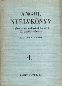 Medgyes Péter, Nádasdy Ádám - Angol nyelvkönyv a gimnáziumok II. osztálya számára, Budapest 1974 antikvár könyv