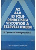 Ifj. Gyenes Antal,Rozgonyi Tamás - Az alá- és fölérendeltségi viszonyok a szervezetekben