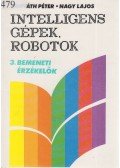 Nagy Lajos,Horváth Péter - Intelligens gépek, robotok 3.