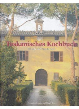 Stephanie Alexander, Maggie Beer - Toskanisches Kochbuch Stephanie Alexander, Maggie Beer - Toskanisches Kochbuch, Köln 2000 antikvár könyv