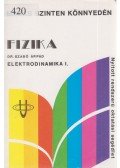 Dr. Szabó Árpád - Fizika - Elektrodinamika I.