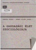 Lengyel György,Szántó Zoltán - A gazdasági élet szociológiája