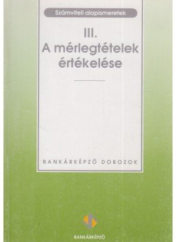 Dobákné Dr. Psenák Angéla - A mérlegtételek értékelése Dobákné Dr. Psenák Angéla - A mérlegtételek értékelése, Budapest 1994 antikvár könyv
