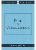 Paul Helm - Faith and Understanding