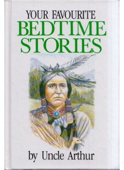 Uncle Arthur - Your Favourite Bedtime Stories 4 Uncle Arthur - Your Favourite Bedtime Stories 4, Grantham, Lincolnshire 2005 antikvár könyv