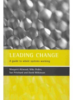 Margaret Attwood, Mike Pedler, Sue Pritchard, David Wilkinson - Leading change Margaret Attwood, Mike Pedler, Sue Pritchard, David Wilkinson - Leading change, 2004 antikvár könyv