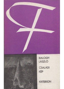 Balogh László - Családi kép, Bukarest 1982 antikvár könyv