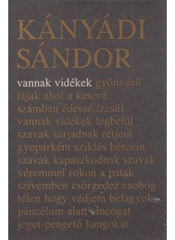 Kányádi Sándor - Vannak vidékek Kányádi Sándor - Vannak vidékek, Kolozsvár 1992 antikvár könyv