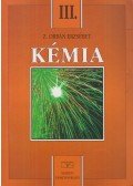 Z. Orbán Erzsébet - Kémia III. a 9. évfolyam számára